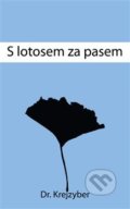 Kniha: S lotosem za pasem (Krejzyberd). Pavel Mervart, 2013
