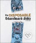 Kniha: The Disposable Skateboard Bible (Gingko Press). Gingko Press, 2008