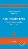 Kniha: Kurs trestního práva (Vladimír Kratochvíl). C. H. Beck, 2009