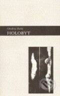 Kniha: Holobyt (Ondřej Slabý)