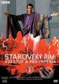 Staroveký Rím: Vzostup a pád impéria - 1. diel - Tim Dunn, Andrew Grieve, Christopher Spencer, Bonton Film, 2006