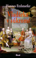 Kniha: Vladárka v súkromí (Hannes Etzlstorfer)