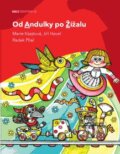 Kniha: Od Andulky po žížalu (Albatros CZ). Albatros CZ, 2009