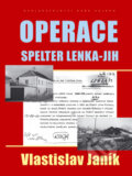 Operace Spelter Lenka-Jih - Vlastislav Janík, Naše vojsko CZ