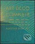 Kniha: Art Deco Complete (Alastair Duncan). Thames & Hudson, 2009