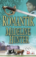 Kniha: Romantik (Madeline Hunterová). Alpress, 2009