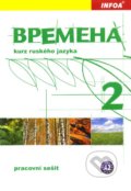 Bремена (Vremena) 2 - pracovní sešit - E. Chamrajevova a kolektív, INFOA, 2009