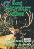 Kniha: Nový poľovnícky zákon (Epos). Epos, 2009