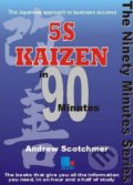 5S Kaizen in 90 Minutes - Andrew Scotchmer, Management Books