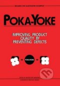 Kniha: Poka-yoke: Improving Product Quality by Preventing Defects (Nikkan Kogyo Shimbun)