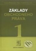 Kniha: Základy obchodného práva 1 (L. Žitňanská a kolektiv). Wolters Kluwer (Iura Edition), 2009