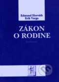 Zákon o rodine - Komentár - Edmund Horváth, Erik Varga, Wolters Kluwer (Iura Edition), 2009