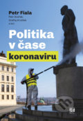 Kniha: Politika v čase koronaviru (Petr Fiala, Petr Dvořák, Ondřej Krutílek a kolektív). Books & Pipes, 2020