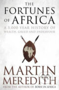 Fortunes of Africa - Martin Meredith, Simon & Schuster, 2015