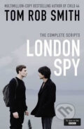 London Spy - Tom Rob Smith, Simon & Schuster, 2016