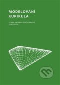 Modelování kurikula - Lenka Hajerová Műllerová, Vydavatelství Západočeské univerzity, 2020
