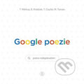 Google poezie - Tomáš Miklica, Tomáš Coufal, Daniel Poláček, Martin Toman, Backstage Books, 2020