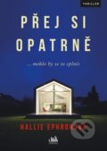 Kniha: Přej si opatrně (Hallie Ephron). Cosmopolis, 2020