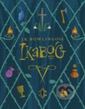 Kniha: Ikabog (J.K. Rowling), 2020 Kniha: Ikabog (J.K. Rowling), 2020