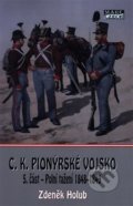 Kniha: C.K. Pionýrské vojsko - 5. část (Zdeněk Holub). Mare-Czech, 2020