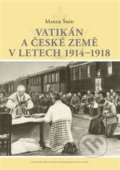 Vatikán a české země v letech 1914–1918 - Marek Šmíd, Centrum pro studium demokracie a kultury, 2020
