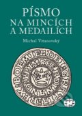 Písmo na mincích a medailích - Michal Vitanovský, Libri, 2020