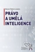 Právo a umělá inteligence - Štědroň Bohumil a kolektiv, Aleš Čeněk, 2020
