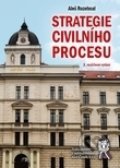 Strategie civilního procesu - Aleš Rozehnal, Aleš Čeněk, 2020