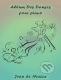 Album des danses pour piano - Jean de Mazac, 2018