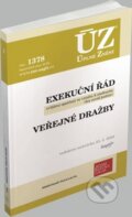 Kniha: Úplné Znění - 1378 Exekuční řád, veřejné dražby (Sagit). Sagit, 2020