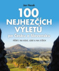 100 nejhezčích výletů po Čechách a Slovensku - Jan Hocek, 2020