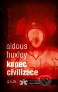 Konec civilizace - Aldous Huxley, 2020