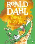 Žirafa, Pelly a ja - Roald Dahl, Quentin Blake (ilustrátor), 2020
