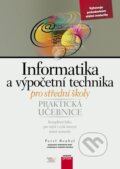 Informatika a výpočetní technika pro střední školy - Pavel Roubal, Computer Press, 2015