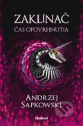 Kniha: Zaklínač IV.: Čas opovrhnutia (Andrzej Sapkowski), 2020 Kniha: Zaklínač IV.: Čas opovrhnutia (Andrzej Sapkowski), 2020