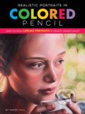 Kniha: Realistic Portraits in Colored Pencil (Karen Hull). Walter Foster, 2019