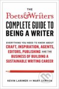 The Poets & Writers Complete Guide to Being a Writer - Kevin Larimer, Mary Gannon, Teach Yourself, 2020