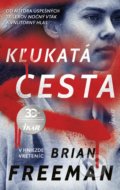 Kniha: Kľukatá cesta (Brian Freeman), 2020 Kniha: Kľukatá cesta (Brian Freeman), 2020