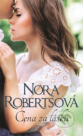 Cena za lásku - Nora Roberts, HarperCollins, 2020