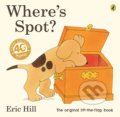 Where&#039;s Spot? - Eric Hill, Puffin Books, 2020