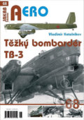 Těžký bombardér Tupolev TB-3 - Vladimir Kotelnikov, Jakab, 2020