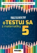 oTESTUJ SA z matematiky 5 - Silvia Bodláková, Raabe, 2020