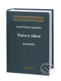 Kniha: Tlačový zákon. Komentár (Ernest Valko, Jozef Vozár a Lukáš Lapšanský). C. H. Beck, 2009