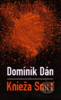 Knieža Smrť (s podpisom autora) - Dominik Dán, 2008