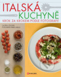 Italská kuchyně - Laura Zavan, Pierre Javelle, Computer Press, 2009