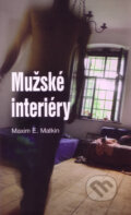 Mužské interiéry (s podpisom autora) - Maxim E. Matkin, 2007