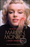 Kniha: The Secret Life of Marilyn Monroe (J. Randy Tarraborreli)