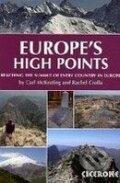 Europe&#039;s High Points: Getting to the top in 50 countries - Carl McKeating, Rachel Crolla, Cicerone Press, 2009