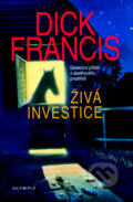 Živá investice - Dick Francis, Olympia, 2009