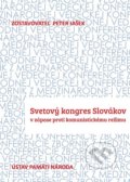 Svetový kongres Slovákov - Peter Jašek, Ústav pamäti národa, 2018